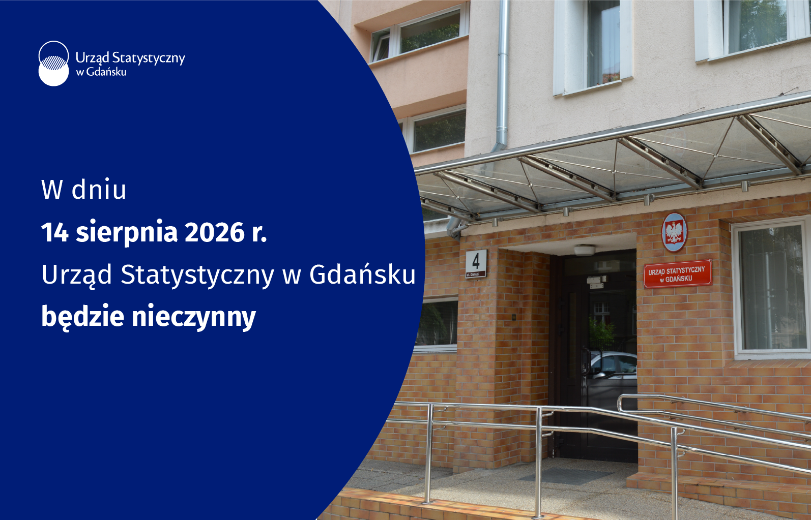 Po prawej stronie u góry logo, poniżej informacja o nieczynnym Urzędzie Statystycznym w dniu 14 sierpnia 2026 r. Po prawej stronie zdjęcie Urzędu Statystydcznego w Gdańsku - wejście od strony ulicy.