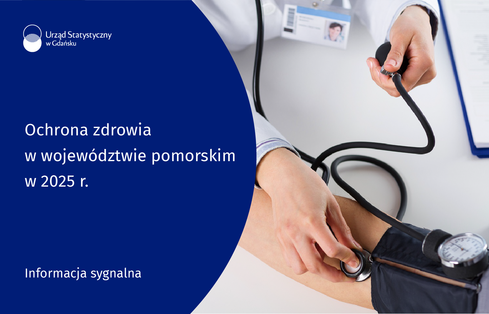 Z lewej strony niebieskie tło, na górze logo Urzędu Statystycznego w Gdańsku, pośrodku tytuł informacji sygnalnej Ochrona zdrowia w województwie pomorskim w 2025 r., na dole rodzaj produktu, po prawej stronie grafika - osoba mierzy ciśnienie tętnicze.