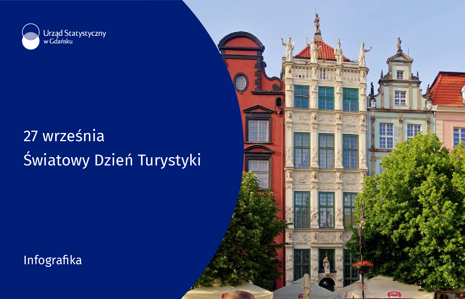 Infografika Światowy Dzień Turystyki - po lewej stronie niebieskie tło, na górze logo Urzędu Staystycznego w Gdańsku, poniżej nazwa infografiki, na dole nazwa produktu, po prawej stronie zdjęcie w nim budynki trzypiętrowe 