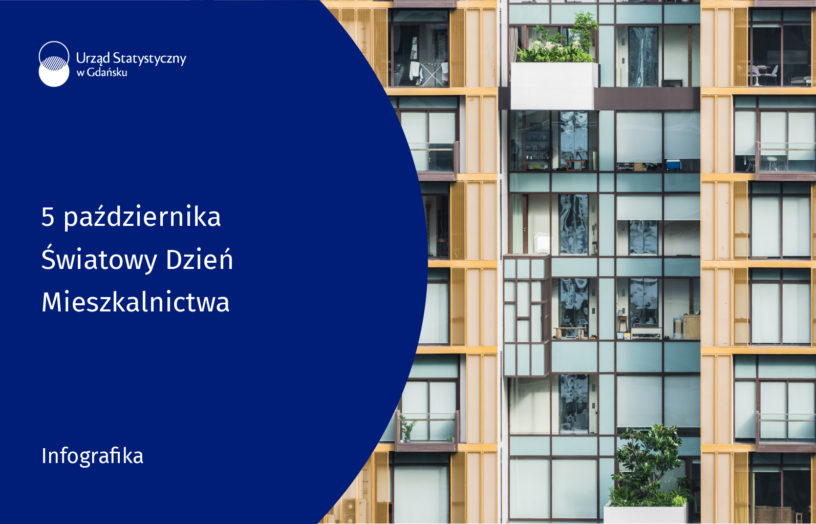 Po lewej stronie niebieskie tło, u góry logo Urzędu Statystycznego w Gdańsku, pośrodku tytuł infografiki, na dole rodzaj produktu, po prawej stronie zdjące, na zdjęciu część budynku - widoczne okna