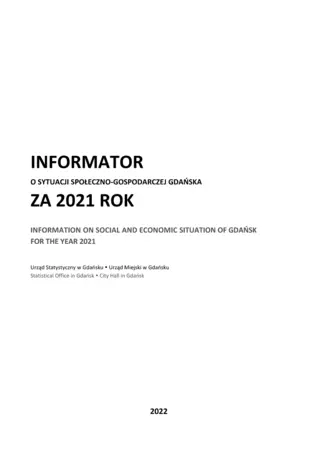 Powiększ obraz: Białe  tło  na  czarno  tekst  Informator  o  sytuacji  społeczno-gospodarczej  Gdańska  za  2021  rok
